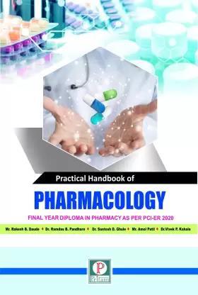 Book cover number 1 for Practical Handbook Of Pharmacology (Final Year Diploma In Pharmacy As Per PCI - ER 2020) written by Vivek P. Kahale, Rakesh B. Daude, Santosh D. Ghule, Ramdas B. Pandhare published by Pritam Publications