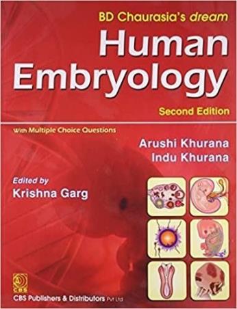 Book cover number 1 for BD Chaurasia's Dream Human Embryology written by Indu Khurana, Arushi Khurana published by CBS Publishers & Distributors Pvt. Ltd.