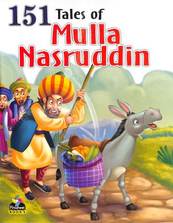 Book cover number 1 for 151 Tales Of Mulla Nasruddin written by NA published by Pinwheel Publications