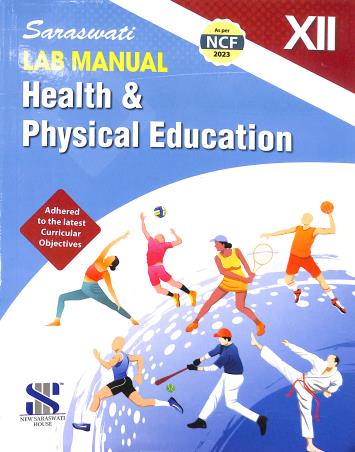 Book cover number 1 for Saraswati Lab Manual Health & Physical Education Class 12 CBSE (2025) NCF 2023 written by V. K. Sharma published by New Saraswati House (India) Pvt. Ltd.