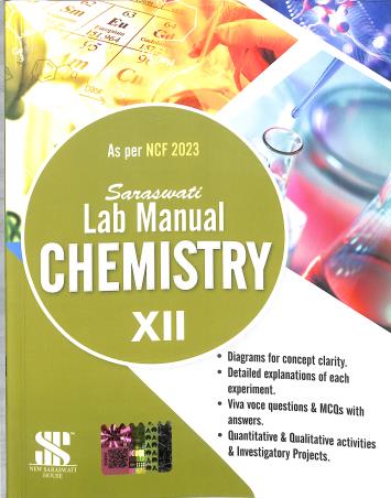 Book cover number 1 for Saraswati Lab Manual Chemistry 12 (NCF 2023) written by R. P. Manchanda published by New Saraswati House (India) Pvt. Ltd.
