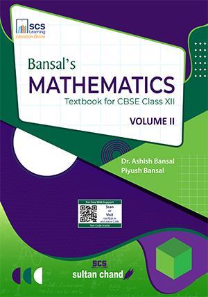 Book cover number 1 for Bansal's CBSE Mathematics : Textbook For Class 12 Volume 2 written by Ashish Bansal published by Sultan Chand & Sons (P) Ltd