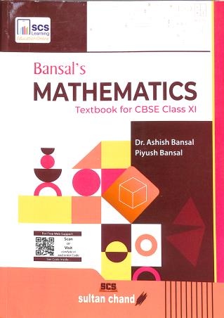 Book cover number 1 for Bansal's Mathematics - Textbook For CBSE Class 11 written by Ashish Bansal, Piyush Bansal published by Sultan Chand & Sons (P) Ltd