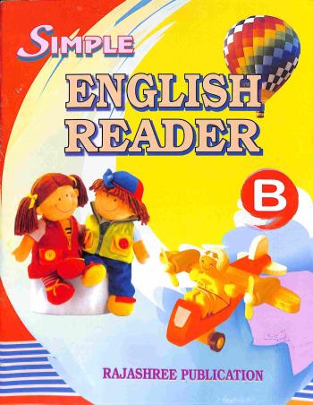 Book cover number 1 for Simple English Reader B written by NA published by Rajashree Publication