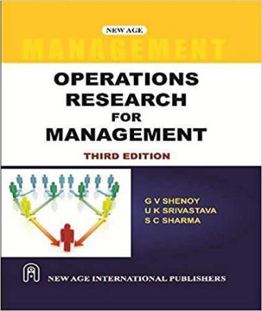 Book cover number 1 for Operations Research For Management written by S. C. Sharma, G. V. Shenoy, U. K. Srivastava published by New Age International (P) Limited, Publishers