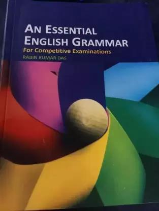 Book cover number 1 for An Essential English Grammar For Competitive Examinations written by Rabin Kumar Das published by Books Way