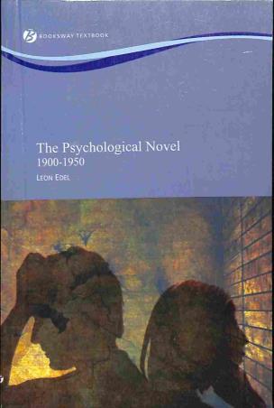 Book cover number 1 for The Psychological Novel (1900-1950) written by Leon Edel published by Books Way