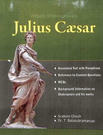Book cover number 1 for William Shakespeare's Julius Caesar With MCQs 2024 written by T. Balasubramanian, Sraboni Ghosh published by Inter University Press (P) Ltd.