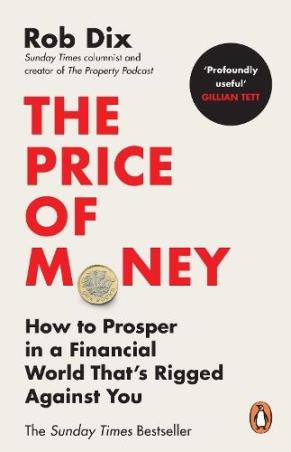 Book cover number 1 for The Price Of Money written by Rob Dix published by Penguin Random House