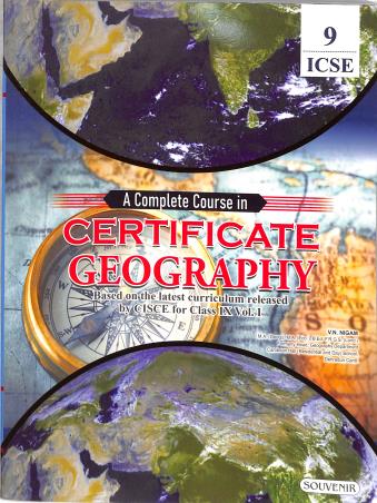 Book cover number 1 for A Complete Course In Certificate Geography ICSE 9 written by V. N. Nigam published by Souvenir Publishers Pvt. Ltd.