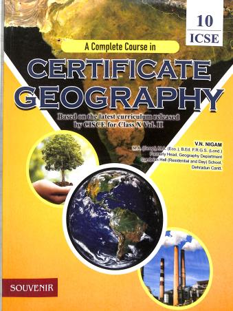 Book cover number 1 for A Complete Course In Certificate Geography ICSE 10 written by V. N. Nigam published by Souvenir Publishers Pvt. Ltd.