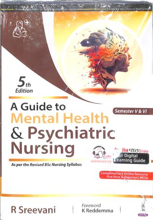 Book cover number 1 for A Guide To Mental Health And Psychiatric Nursing Semester 5 & 6 (5th Edition) written by R. Sreevani published by Jaypee Brothers Medical Publishers (P) Ltd.