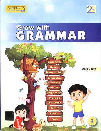 Book cover number 1 for Grow With Grammar Class 7 written by Anju Gupta published by Amity University Press