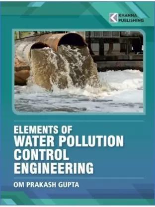 Book cover number 1 for Elements Of Water Pollution Control Engineering written by O. P. Gupta published by Khanna Publishers