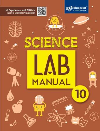 Book cover number 1 for Science Lab Manual 10 written by Sanjoo Singh, Smriti Singh, Rafat Naseer published by Blueprint Education