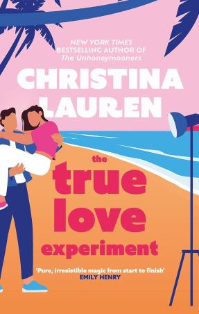 Book cover number 1 for The True Love Experiment written by Christina Lauren published by Piatkus
