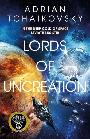 Book cover number 1 for Lords Of Uncreation written by Adrian Tchaikovsky published by Pan Macmillan
