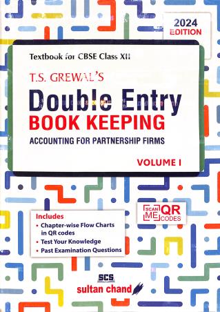 Book cover number 1 for Double Entry Book Keeping Volume 1 Class 12 CBSE (Accounting For Partmership Firms) 2024 Edition written by T. S. Grewal published by Sultan Chand & Sons (P) Ltd
