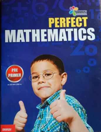 Book cover number 1 for Perfect Mathematics - Pre Primer written by NA published by Dhruv Enterprises