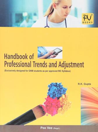 Book cover number 1 for Handbook Of Professional Trends And Adjustment written by R. K. Gupta published by S. Vikas And Company (Medical Publishers)