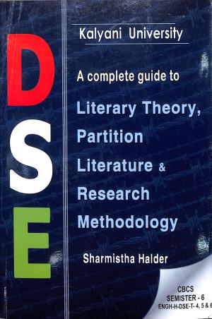 Book cover number 1 for A Complete Guide To Literary Theory, Partition Literature & Research Methodology (KU) DSE Sem-6 written by Sharmistha Halder published by Debi Book Concern