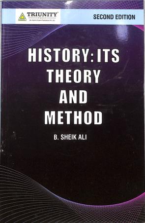 Book cover number 1 for History : Its Theory And Method written by B. Sheik Ali published by Triunity Press