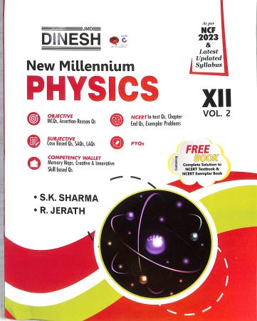 Book cover number 2 for Dinesh New Millennium Physics Class 12 Volume 1 & 2 (Set Of 3 Books) CBSE (2025) NCF 2023 written by S. K. Sharma, R. Jerath published by S. Dinesh Sales Corp.