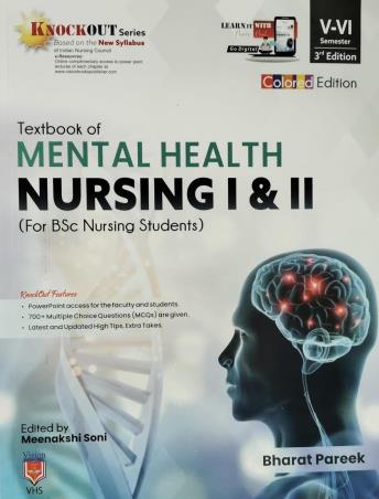 Book cover number 1 for Textbook Of Mental Health Nursing 1 & 2 (5-6 Semester) written by Bharat Pareek published by Vision Health Sciences Publisher