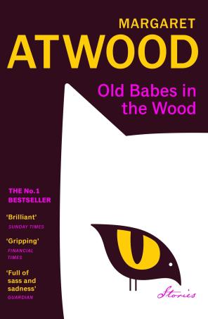 Book cover number 1 for Old Babes In The Wood written by Margaret Atwood published by Penguin Random House
