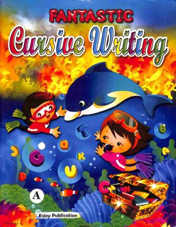 Book cover number 1 for Fantastic Cursive Writing A (Capital Letters) written by NA published by Esjay Publication