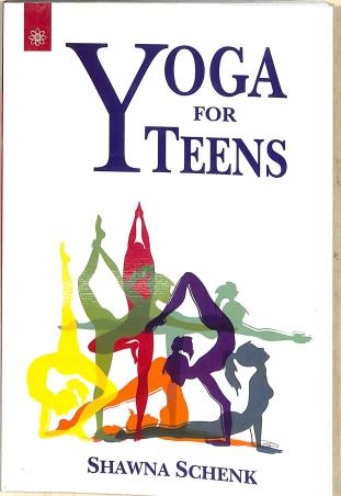 Book cover number 1 for Yoga For Teens written by Shawna Schenk published by New Age Books