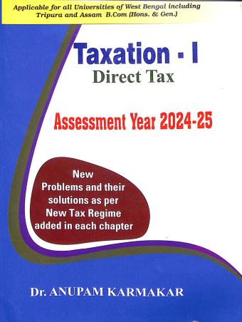 Book cover number 1 for Taxation-1  Direct Tax (Assessment Year 2024-25) written by Anupam Karmakar published by G. S. Publishers