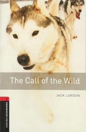 Book cover number 1 for The Call Of The Wild written by Jack London published by Oxford University Press