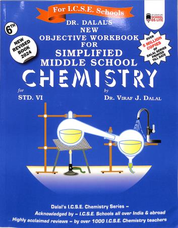 Book cover number 1 for New Objective Workbook For Simplified Middle School Chemistry Class 6 (ICSE) 2024 written by Viraf J. Dalal published by Allied Publishers Private Limited