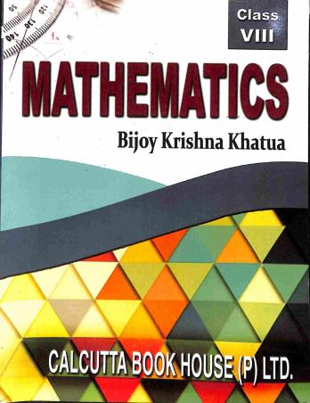 Book cover number 1 for Mathematics Class 8 written by Bijoy Krishna Khatua published by Calcutta Book House (P) Ltd