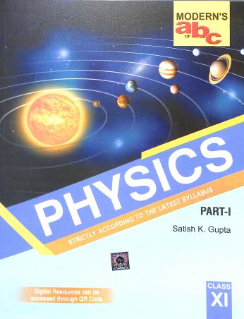 Book cover number 3 for Modern's abc Of Physics  Class 11 Part 1 & 2 (2024-25) written by Satish K. Gupta published by Modern Publishers