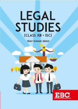 Book cover number 1 for Legal Studies ISC Class 12 written by Vijay Kumar Singh published by Eastern Book Company