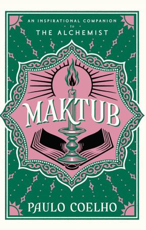 Book cover number 1 for Maktub : An Inspiration Companion To The Alchemist written by Paulo Coelho published by Thorsons