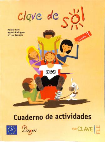 Book cover number 1 for Clave De Sol Nivel 1 (Textbook + Workbook) A1 written by NA published by Langers International Pvt.ltd