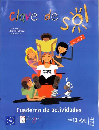 Book cover number 2 for Clave De Sol Nivel 2 (Textbook + Workbook) A2 written by NA published by Langers International Pvt.ltd