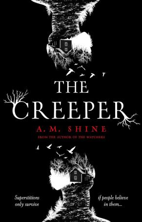 Book cover number 1 for The Creeper written by A. M. Shine published by Head Of Zeus