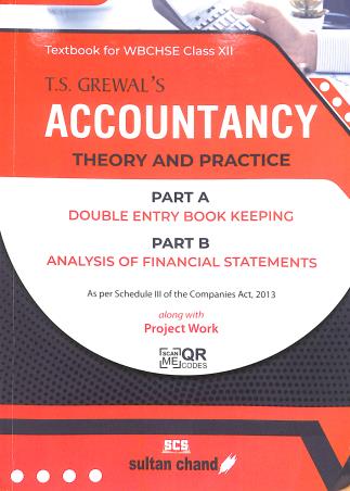 Book cover number 1 for T. S. Grewal's Accountancy : Theory And Practice (Part A & B) WBCHSE Class 12 (2025) written by T. S. Grewal published by Sultan Chand & Sons (P) Ltd