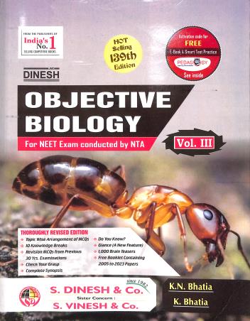 Book cover number 3 for Dinesh Objective Biology (Set Of 4 Books) For NEET Exam 139 Edition written by K. N. Bhatia, K. Bhatia published by S. Dinesh & Co.