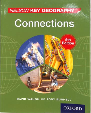 Book cover number 1 for Nelson Key Geography - Connections written by David Waugh, Tony Bushell published by Oxford University Press