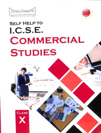 Book cover number 1 for Arun Deep's Self-Help To ICSE Commercial Studies Class 10 (2023 Edition) written by K. D. Singh, Richa Gupta published by Ravinder Singh & Sons