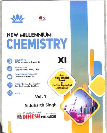 Book cover number 1 for New Millennium Chemistry Class 11 CBSE Vol 1 & 2 (2025) written by Siddharth Singh published by S. Dinesh Sales Corp.