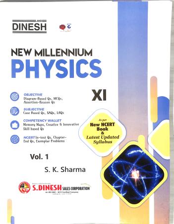 Book cover number 1 for Dinesh New Millennium Physics Class 11 Volume 1 & 2 (Set Of 3 Books) CBSE 2025 written by S. K. Sharma published by S. Dinesh & Co.