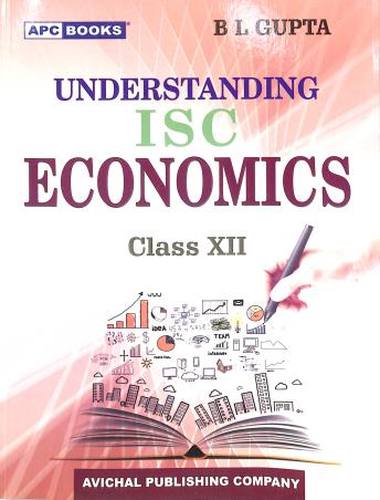 Book cover number 1 for APC Understanding ISC Economics Class 12 written by B. L. Gupta published by Avichal Publishing Company