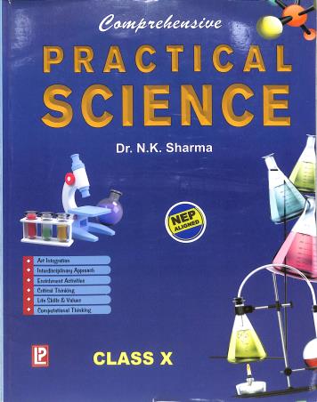 Book cover number 1 for Comprehensive Practical Science Class 10 CBSE (NEP) written by N. K. Sharma published by Laxmi Publications (P) Ltd.