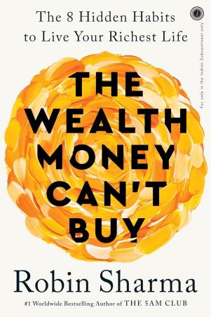 Book cover number 1 for The Wealth Money Can't Buy written by Robin Sharma published by Jaico Publishing House